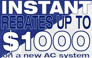 Instant Cash Rebate offer on new Air Conditioning System installed by Extreme Comfort